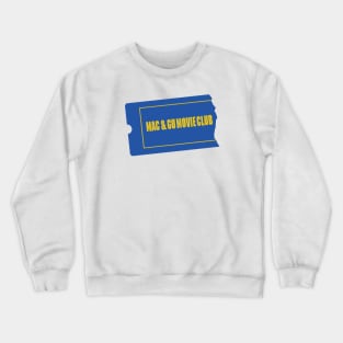 Mac & Gu Movie Club Crewneck Sweatshirt